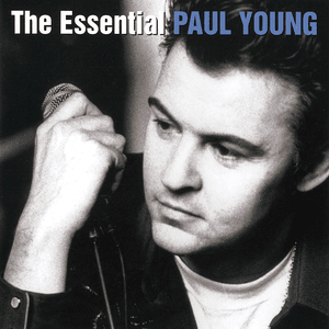 The Essential Paul Young by Paul Young