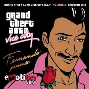 Grand Theft Auto Vice City O.S.T. - Volume 3 : Emotion 98.3 by Cutting Crew