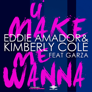 U Make Me Wanna by Eddie Amador