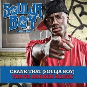 Crank That (Soulja Boy) [Travis Barker Remix] by Soulja Boy Tell'em