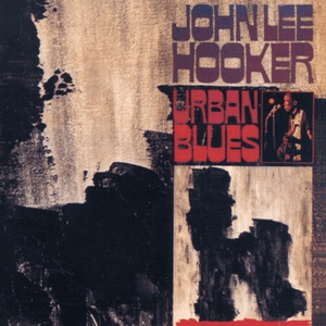 Urban Blues (Expanded Edition) by John Lee Hooker