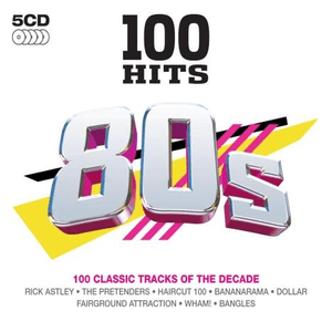 100 Hits Of The '80s by Spandau Ballet