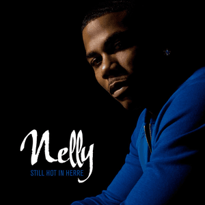 Still Hot In Herre by Nelly