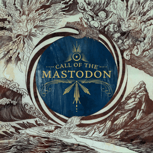 Call of the Mastodon by Mastodon
