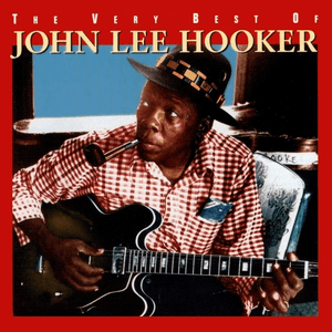 The Very Best Of by John Lee Hooker
