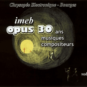 Imeb Opus 30 Ans Musiques Compositeurs Vol.2 (1984-1999) by Lothar Voigtländer
