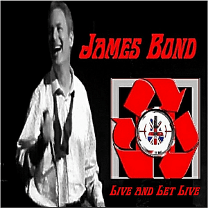 Live and Let Live by James Bond