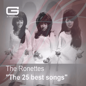 The 25 Best Songs by The Ronettes