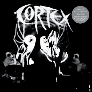 Spinal Injuries + Outtakes by Cortex