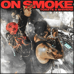 ON SMOKE by TOXATE