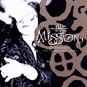 Anthology - The Phonogram Years by The Mission
