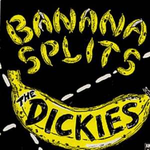 Banana Splits by The Dickies