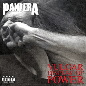 Vulgar Display of Power (Expanded) by Pantera
