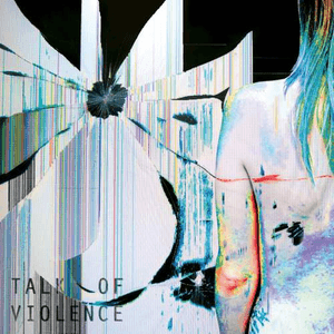 Talk Of Violence by Petrol Girls