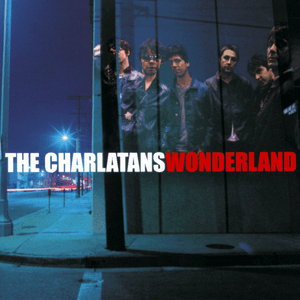 Wonderland by The Charlatans