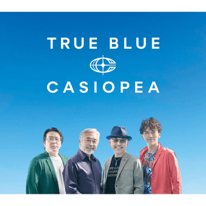 TRUE BLUE by Casiopea