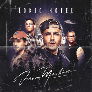 Dream Machine by Tokio Hotel