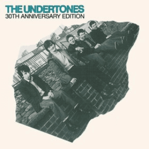 The Undertones (30th Anniversary Edition) by The Undertones