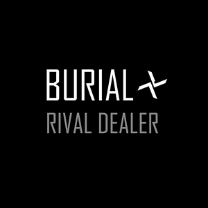 Rival Dealer by Burial