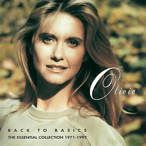 Back to Basics: The Essential Collection 1971-1992 by Olivia Newton‐John