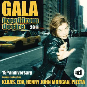 Freed From Desire 2011 (15th Anniversary) by Gala