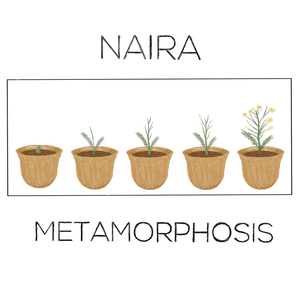 Metamorphosis by Naira