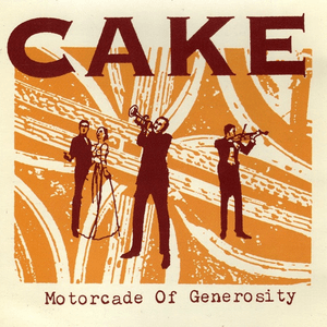 Motorcade of Generosity by CAKE