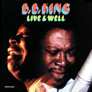 Live And Well by B.B. King