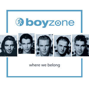 Where We Belong by Boyzone