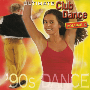 Ultimate Club Dance 90s - Vol. 2 by La Bouche