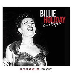 Don't Explain by Billie Holiday