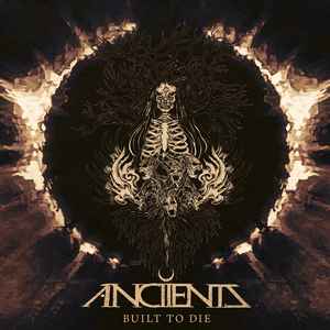 Built To Die (Re-recording) by Anciients