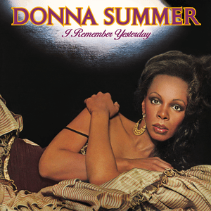 I Remember Yesterday by Donna Summer