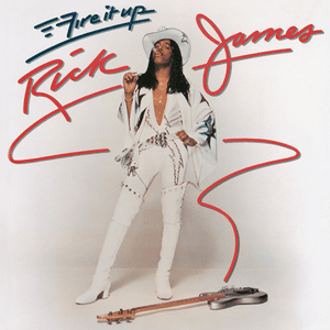 Fire It Up by Rick James