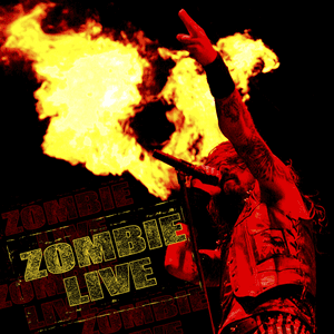 Zombie Live by Rob Zombie