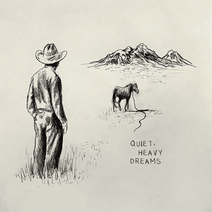 Quiet, Heavy Dreams by Zach Bryan