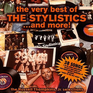 The Very Best of the Stylistics ... And More! by The Stylistics