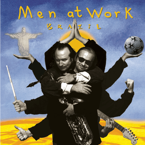 Brazil (Greatest Hits Live) by Men at Work