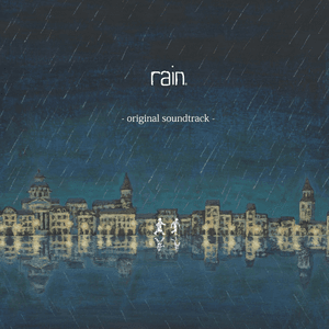 Rain Original Soundtrack by SIE Sound Team