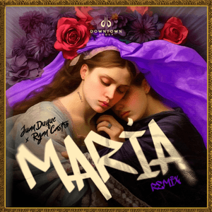 Maria (Remix) by Juan Duque