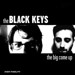 The Big Come Up by The Black Keys