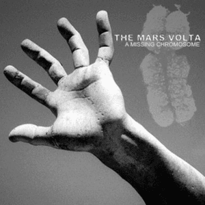 A Missing Chromosome by The Mars Volta