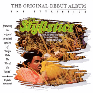 The Original Debut Album by The Stylistics