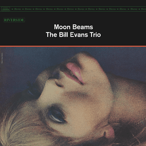 Moon Beams by Bill Evans Trio