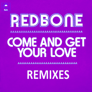 Come and Get Your Love - Remixes - EP by Redbone