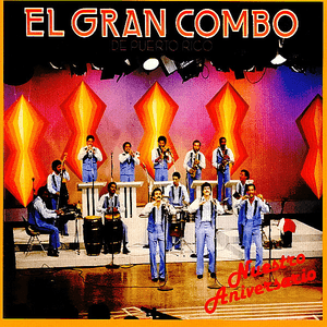 Nuestro Aniversario by El Gran Combo de Puerto Rico