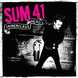 Underclass Hero by Sum 41