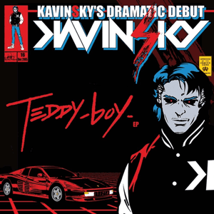 Teddy Boy by Kavinsky
