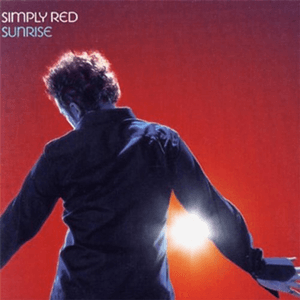 Sunrise European Single by Simply Red