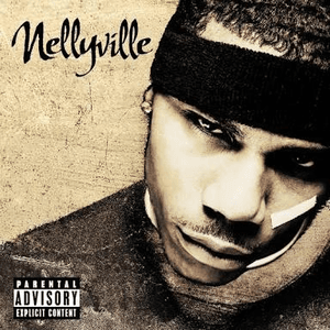 Nellyville (Explicit Version) by Nelly